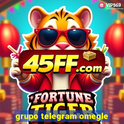 grupo telegram omegle